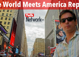 William Hern hosts new show on the new media TalkNetwork: The World Meets America
