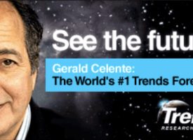 Gerald Celente Gives Exclusive Sneak Peek At The Just-Released Spring Trends Journal