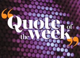 Quote Of The Week…